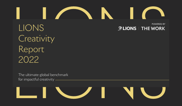 LIONS Creativity Report 2022